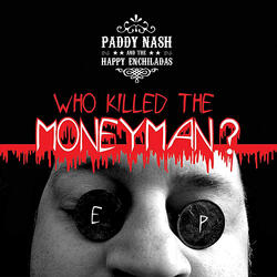 The Moneyman's Dead