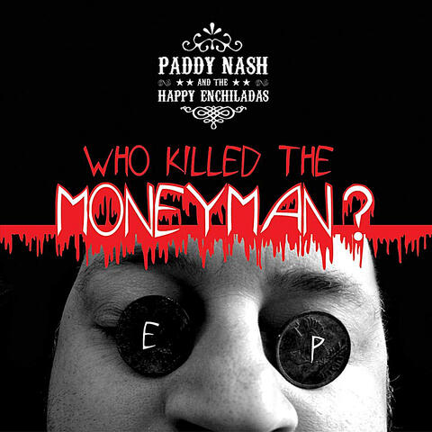 Who Killed the Moneyman? EP