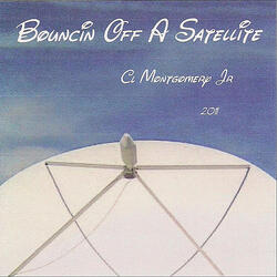 Bouncin Off A Satellite