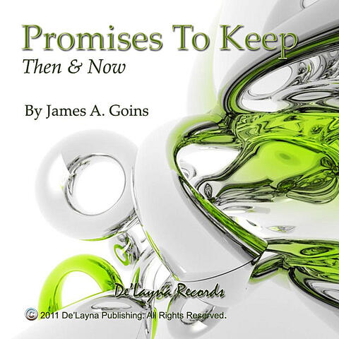 Promises To Keep: Then & Now
