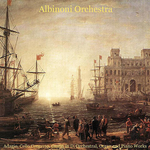 Albinoni / Vivaldi / Pachelbel / Walter Rinaldi / Bach / Schubert: Adagio, Cello Concerto, Canon in D, Orchestral, Organ and Piano Works