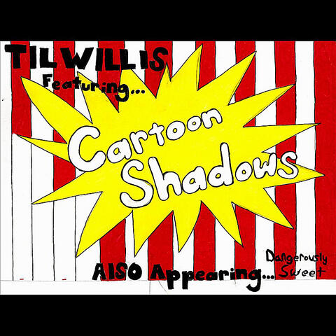 Cartoon Shadows/Dangerously Sweet