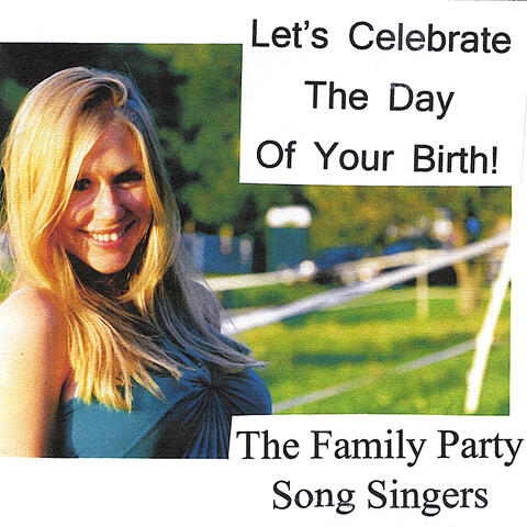 Let's Celebrate the Day of Your Birth!