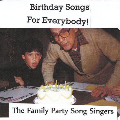 Birthday Songs For Everybody!