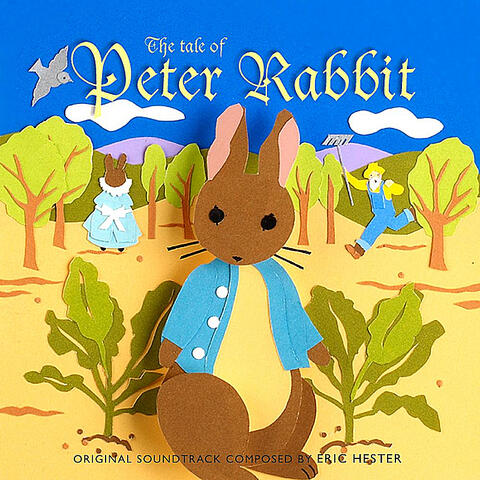 The Tale of Peter Rabbit - Original Soundtrack