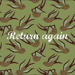 Return Again