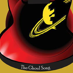 The Ghoul Song