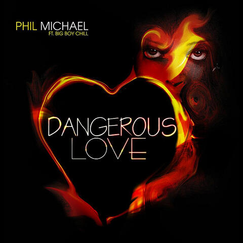 Dangerous Love (feat. Big Boy Chill)