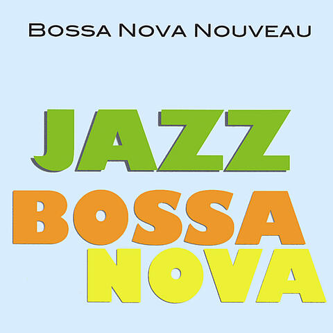 Bossa Nova Nouveau