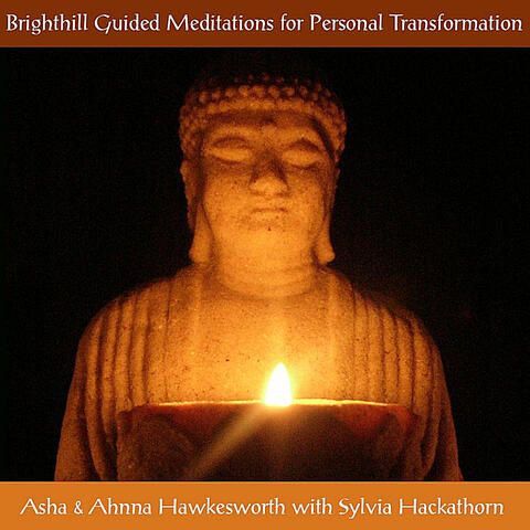 Brighthill Guided Meditations for Personal Transformation