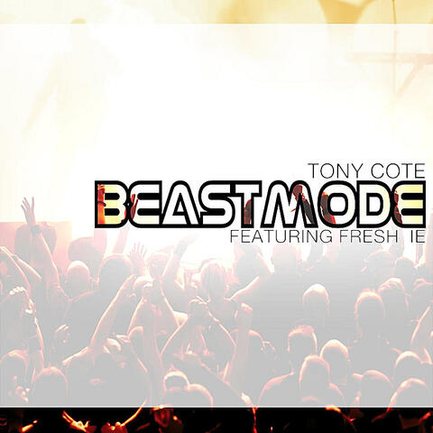 BeastMode (feat. Fresh IE)