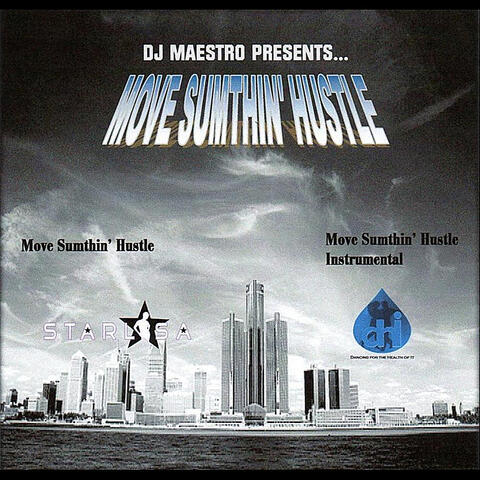 Move Sumthin Hustle (feat. Starlisa)