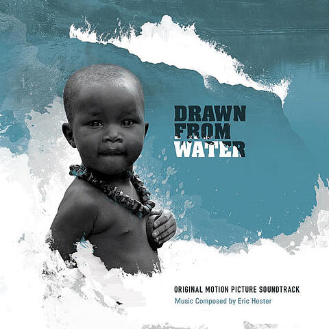 Drawn From Water Original Motion Picture Soundtrack