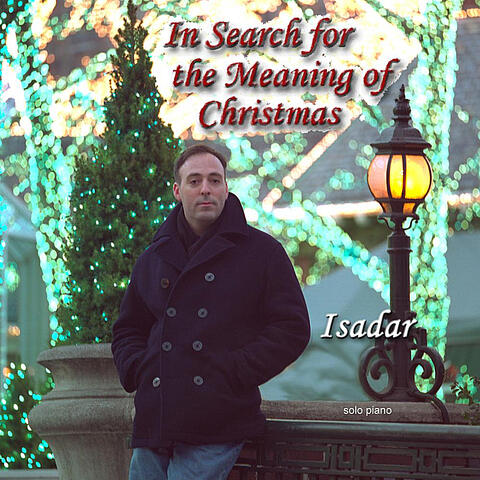 In Search for the Meaning of Christmas (solo piano)