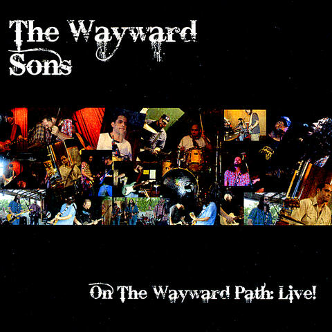On The Wayward Path: Live