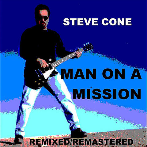 Man On A Mission - Remixed Remastered