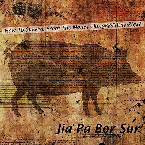 How To Survive From The Money-Hungry-Filthy-Pigs?