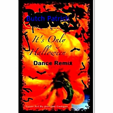 It's Only Halloween  (Dance Re-Mix}