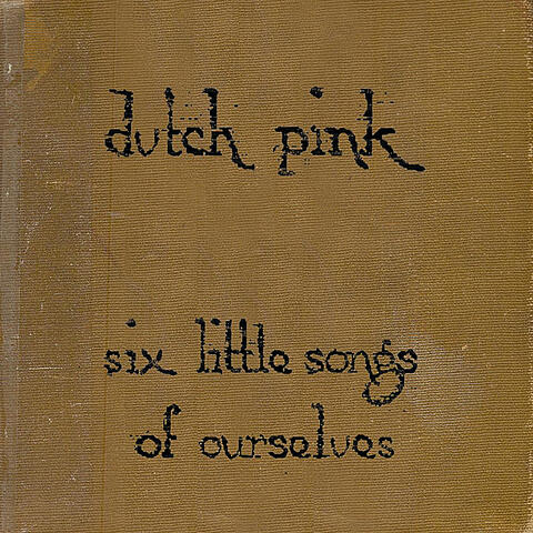 Six Little Songs of Ourselves