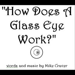 How Does a Glass Eye Work