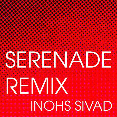 Serenade (Remix)