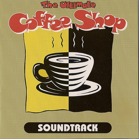 The Ultimate Coffee Shop Soundtrack