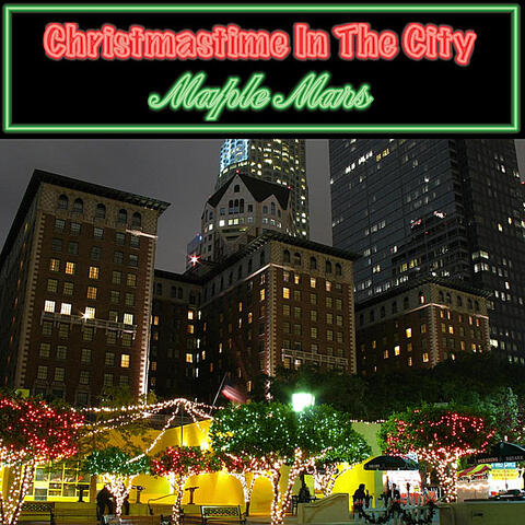 Christmastime In the City