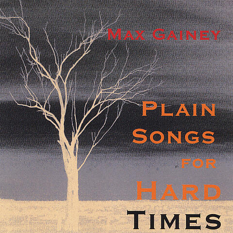 Plain Songs for Hard Times