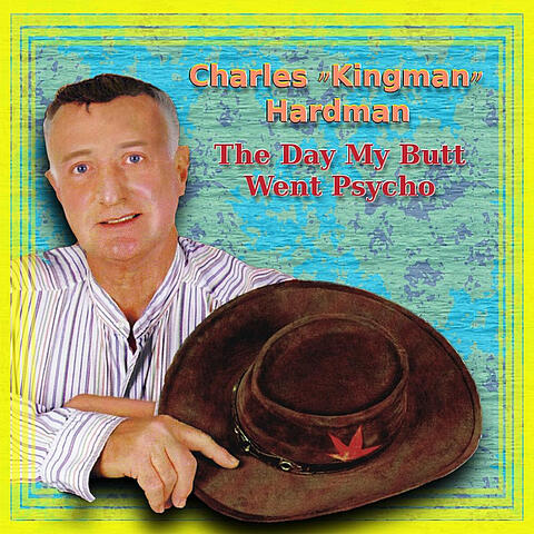 The Day My Butt Went Psycho