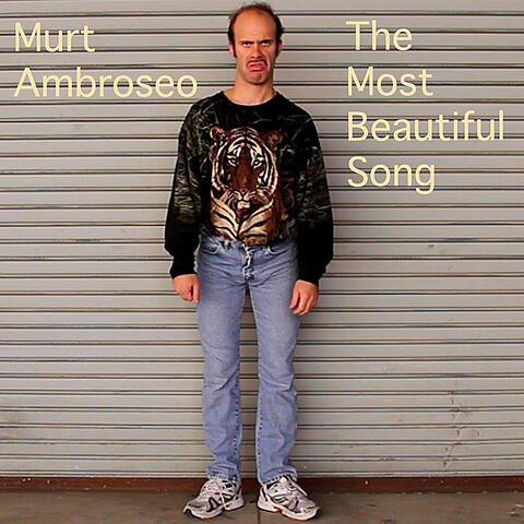 (Murt Ambroseo) The Most Beautiful Song