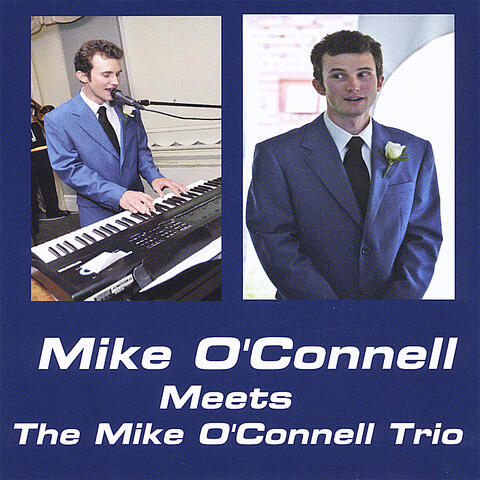 Mike O'Connell Meets the Mike O'Connell Trio