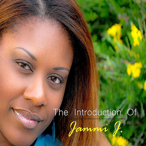 The Introduction of Jammi J.