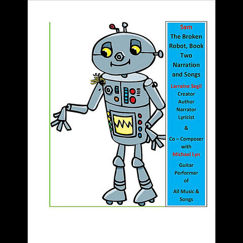 Sam the Broken Robot Book Two Narration and Songs