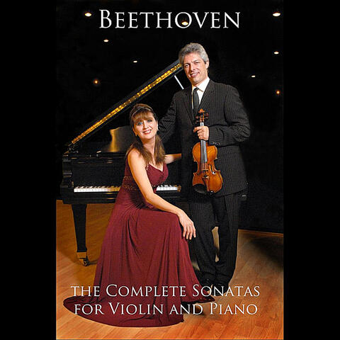 Beethoven: The Complete Sonatas for Violin and Piano