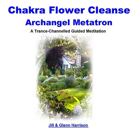 A Chakra Flower Cleanse Meditation - Archangel Metatron Guided Meditation