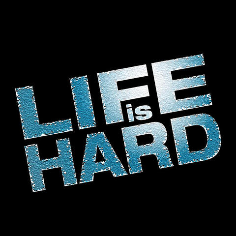 Life is Hard EP