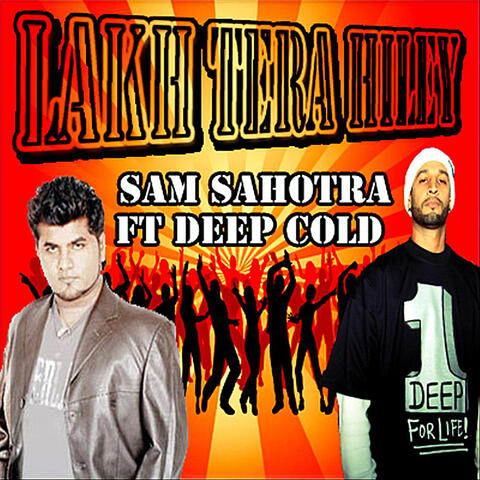 Lakh Tera Hiley (feat. Deep Cold)