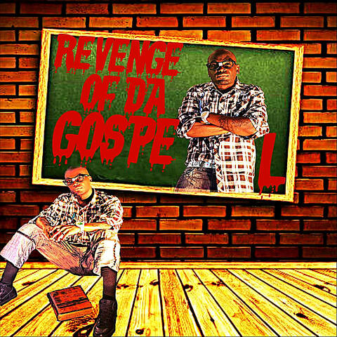 Revenge of Da Gospel (feat. K-Nine, Excelsius,Lavoisier, Mahogany Jones, Brinson, Lita Rodi & Gifted)