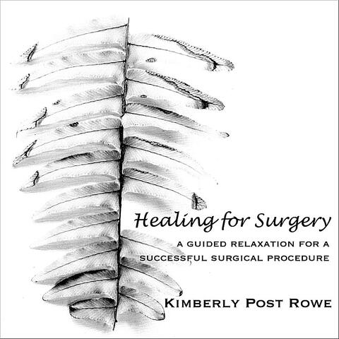 Healing for Surgery