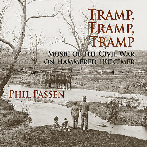 Tramp, Tramp, Tramp: Music of the Civil War on Hammered Dulcimer