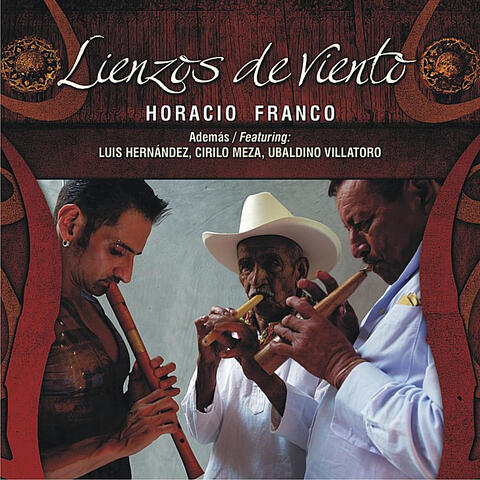 Lienzos de viento (feat. Ubaldino Villatoro, Cirilo Meza & Luis Hernández)