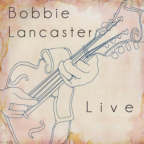 Bobbie Lancaster Live