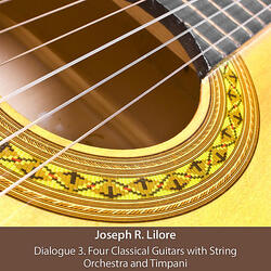 Dialogue 3. Four Classical Guitars with String Orchestra and Timpani