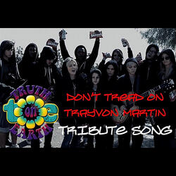 Don't Tread On Trayvon Martin - Official Tribute Song