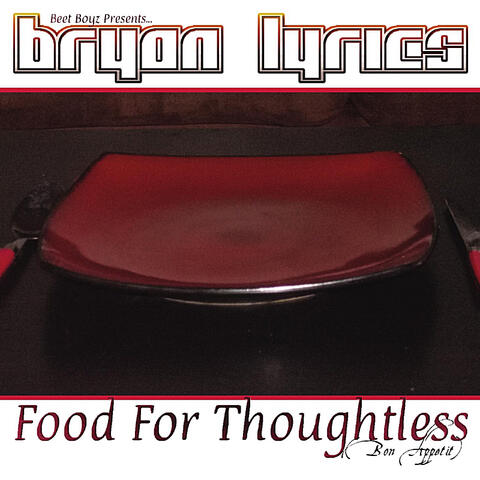 Food for Thoughtless (Bon Appetit)