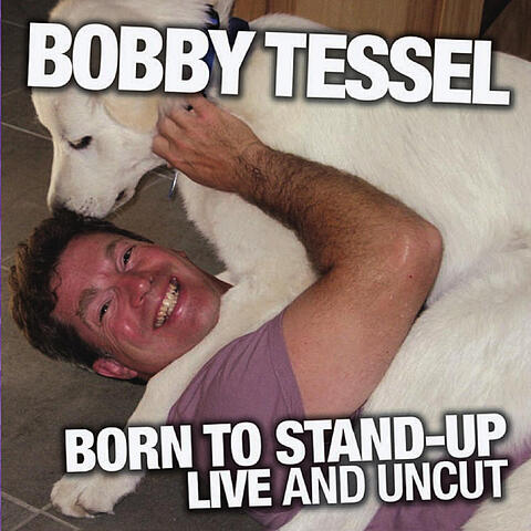 Born to Stand-Up (Live and Uncut)