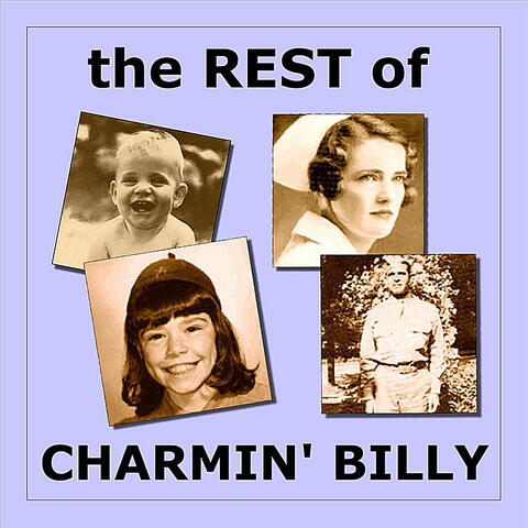 The Rest of Charmin' Billy