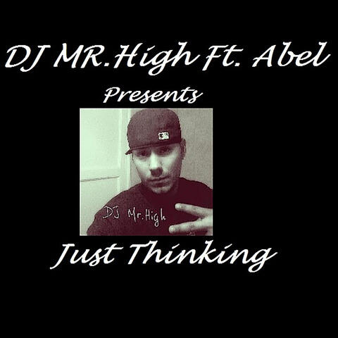 Just Thinking (feat. Abel)