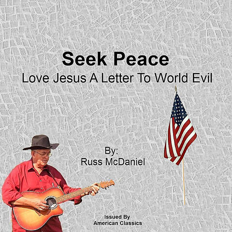 Seek Peace (Love Jesus: A Letter to World Evil)
