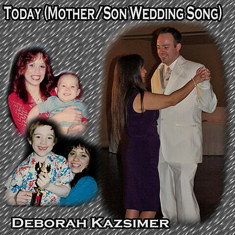 Today (Mother/Son Wedding Song)